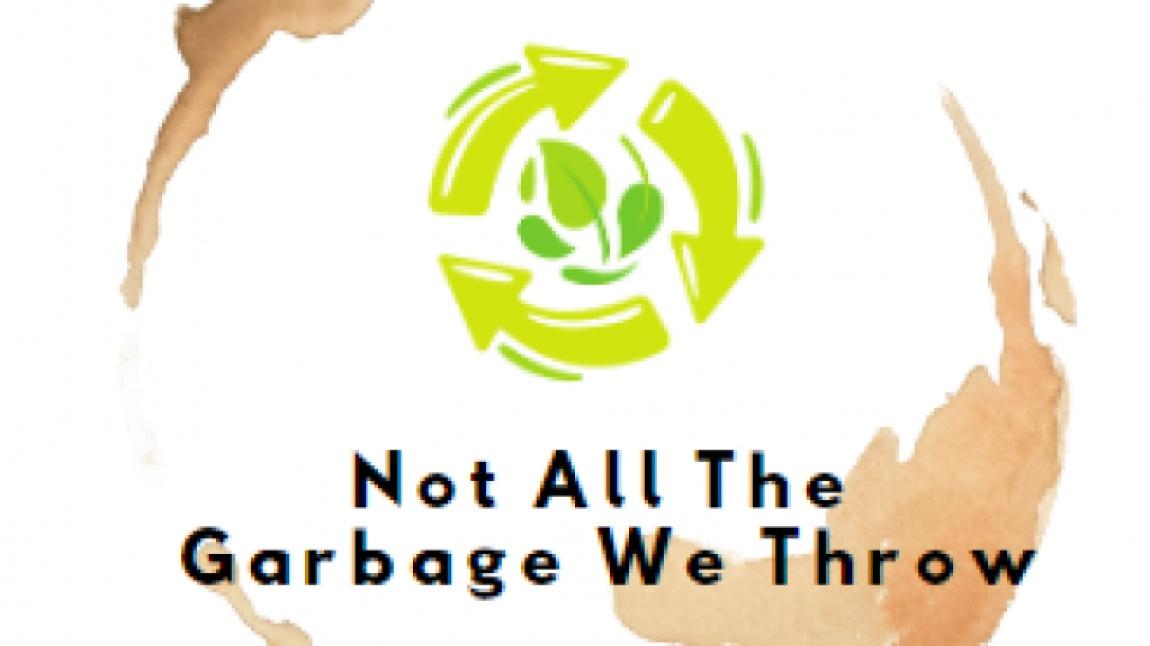 Not All The Garbage We Throw/Her Attığımız Çöp Değil eTwinning Projesi